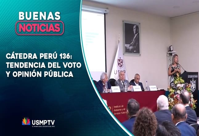 CÁTEDRA PERÚ N° 136: TENDENCIA AL VOTO Y OPINIÓN PÚBLICA